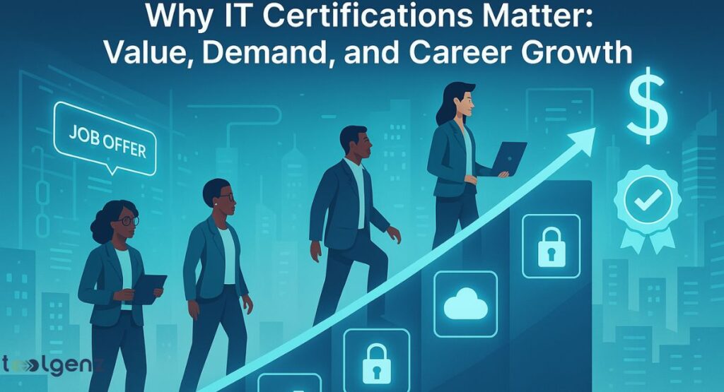 "Why IT Certifications Matter: Value, Demand, and Career Growth." The image shows four professionals walking up a staircase, representing career progression. The steps are labeled with icons for "Job Offer," a padlock for security, and a cloud, leading to a certification ribbon and a dollar sign.